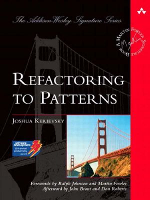 [Martin Fowler Signature Book 01] • Refactoring to Patterns (Addison-Wesley Signature Series)